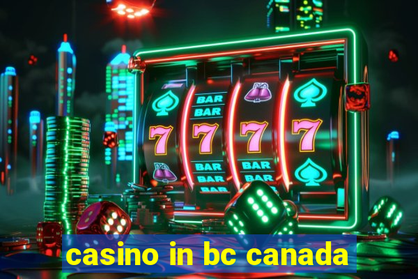 casino in bc canada