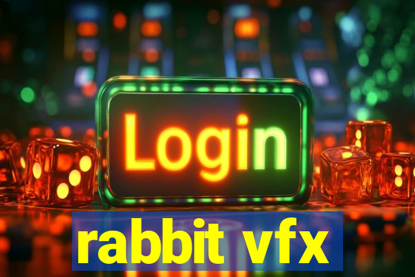 rabbit vfx