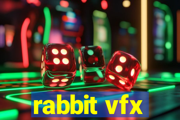 rabbit vfx