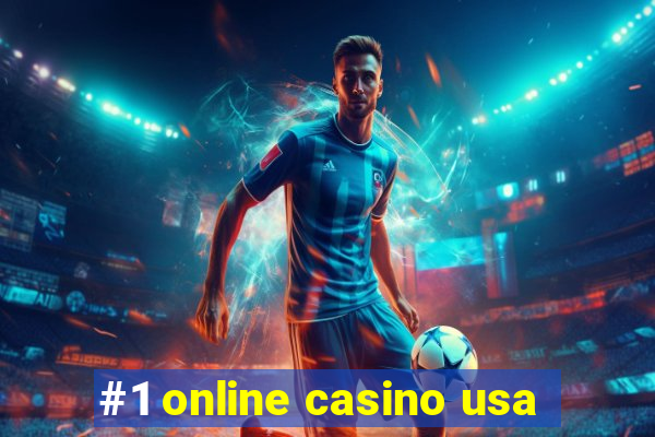 #1 online casino usa