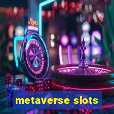 metaverse slots