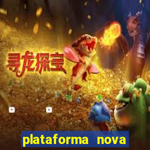 plataforma nova pagando fortune tiger baixar