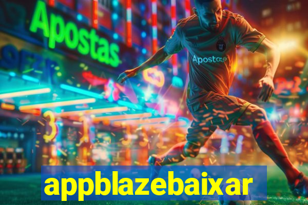 appblazebaixar