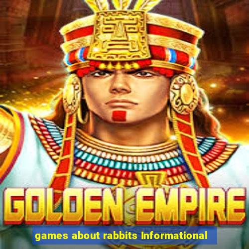 games about rabbits Informational