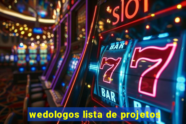 wedologos lista de projetos