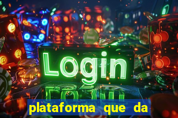 plataforma que da bonus de cadastro sem deposito