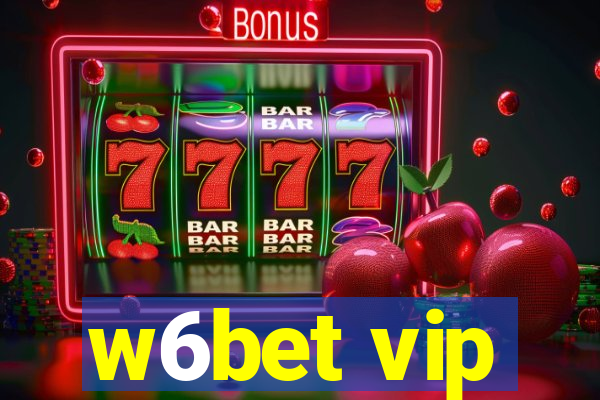 w6bet vip