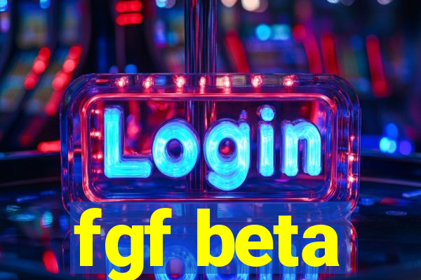 fgf beta