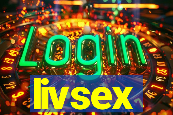 livsex