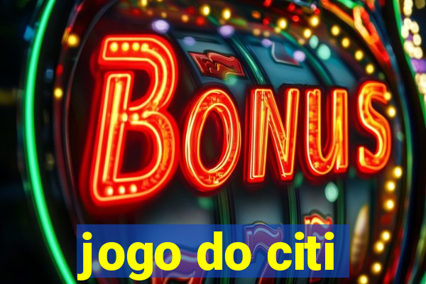 jogo do citi