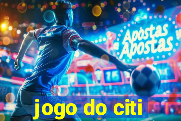 jogo do citi