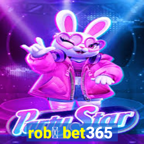 rob么 bet365