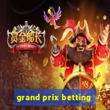 grand prix betting