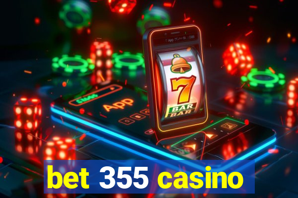 bet 355 casino