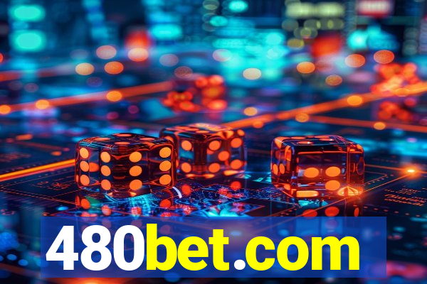 480bet.com