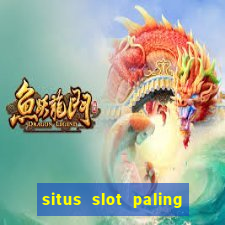 situs slot paling gacor terbaru