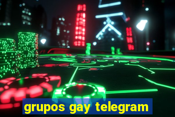 grupos gay telegram