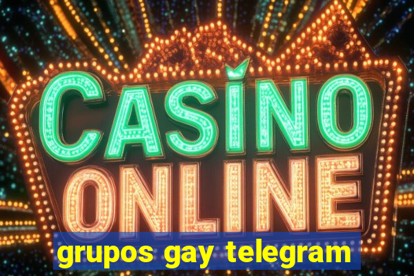 grupos gay telegram