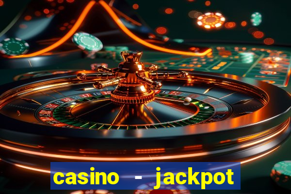 casino - jackpot hot game