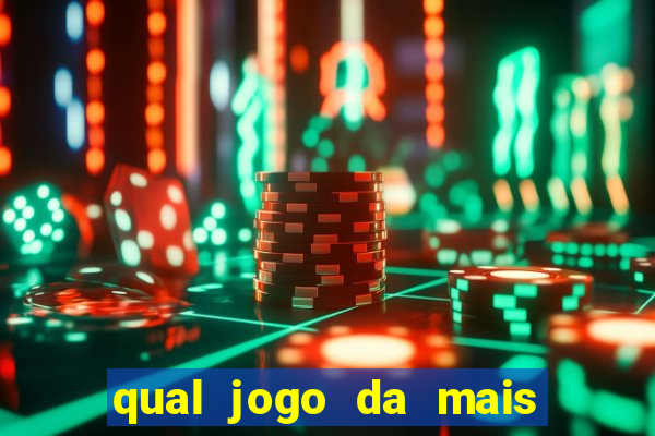 qual jogo da mais dinheiro no bet365