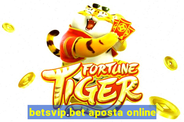 betsvip.bet aposta online