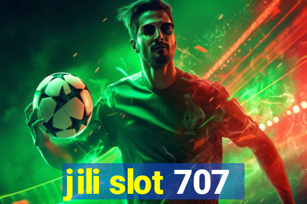 jili slot 707