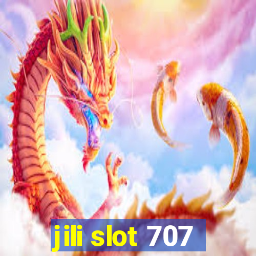 jili slot 707