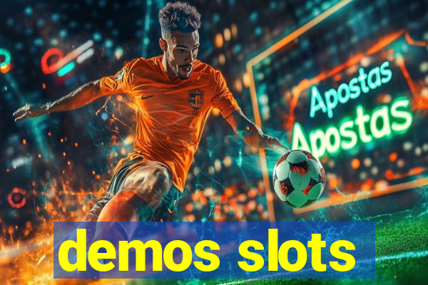 demos slots