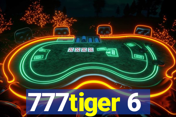 777tiger 6