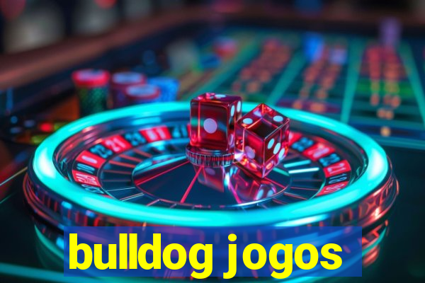 bulldog jogos