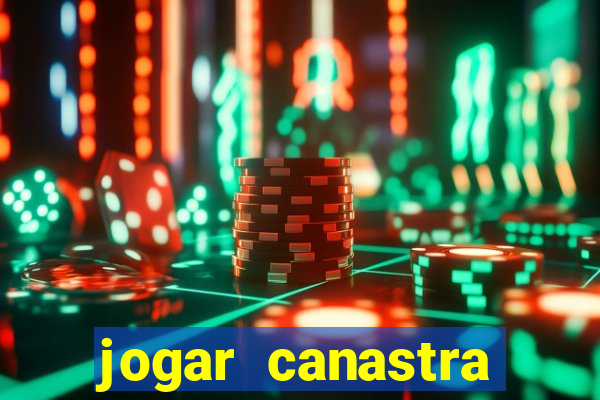 jogar canastra online valendo dinheiro