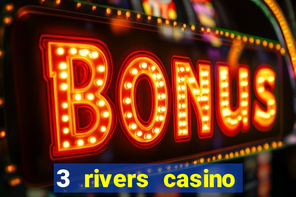 3 rivers casino florence or