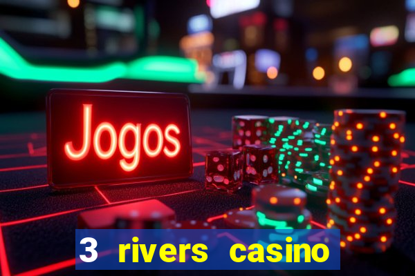 3 rivers casino florence or