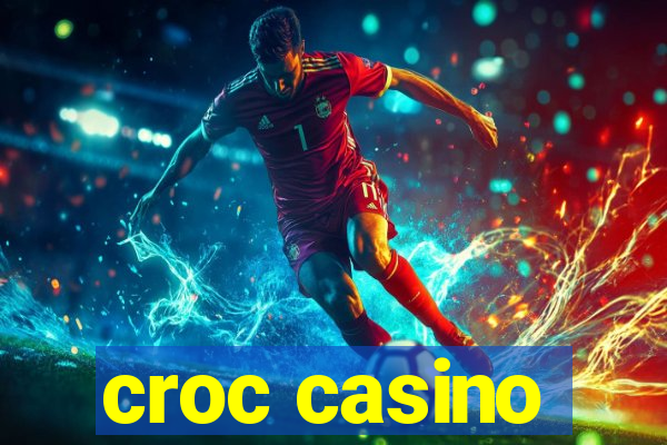 croc casino