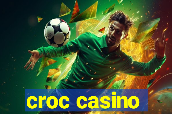 croc casino