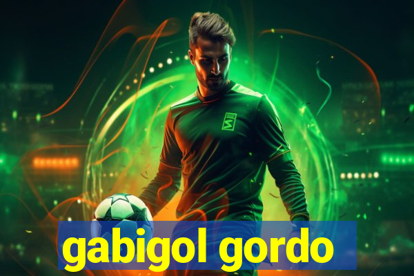 gabigol gordo