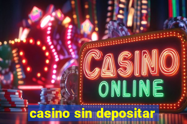 casino sin depositar