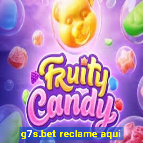 g7s.bet reclame aqui