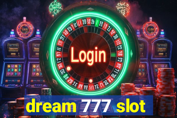 dream 777 slot