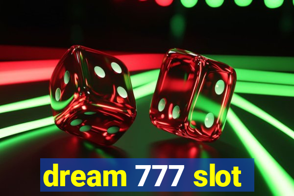 dream 777 slot