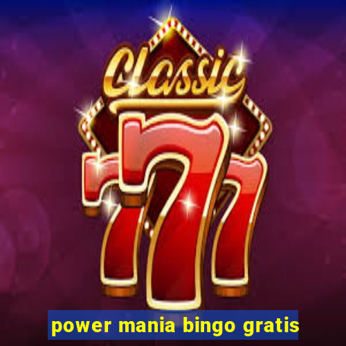 power mania bingo gratis