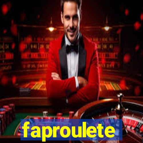 faproulete