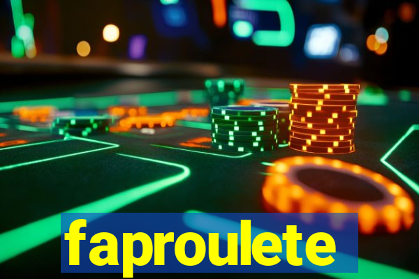 faproulete