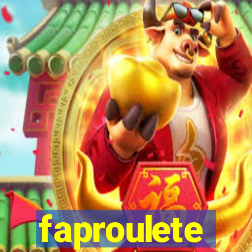 faproulete