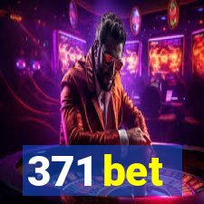 371 bet