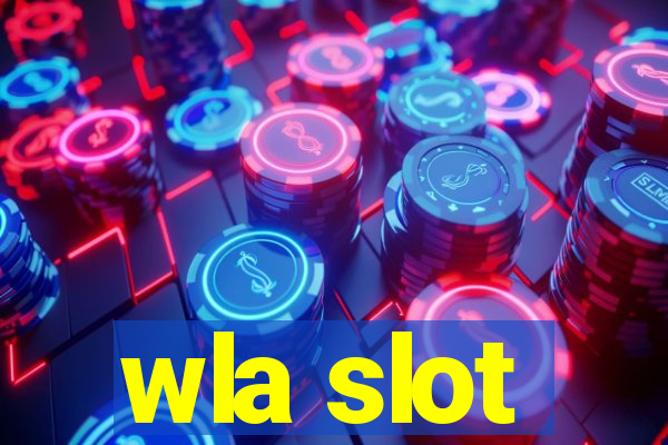 wla slot