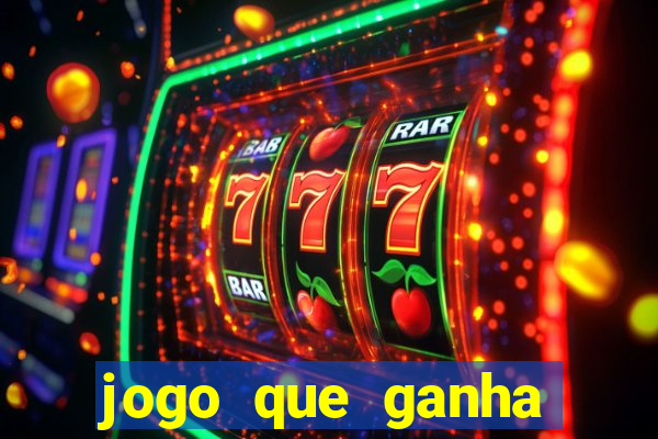 jogo que ganha dinheiro de verdade