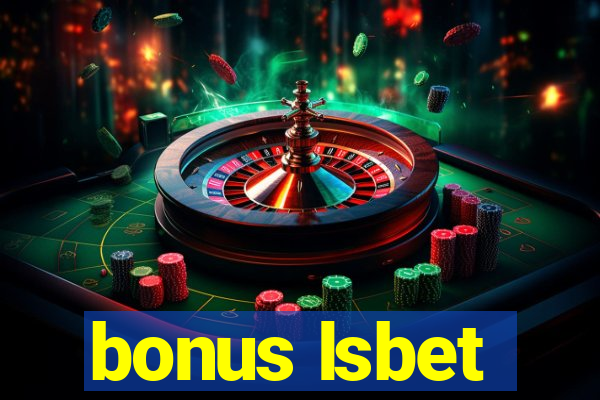 bonus lsbet