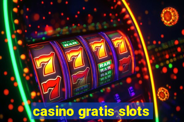 casino gratis slots