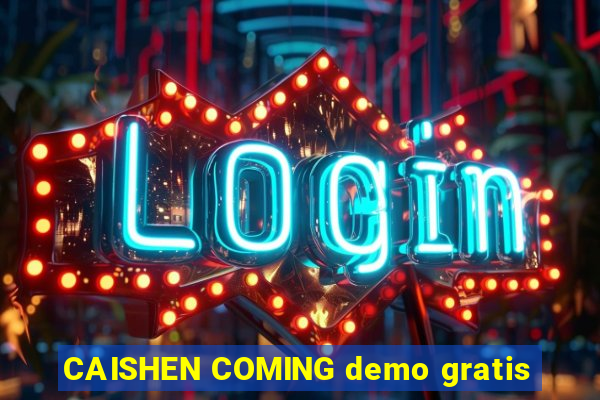 CAISHEN COMING demo gratis